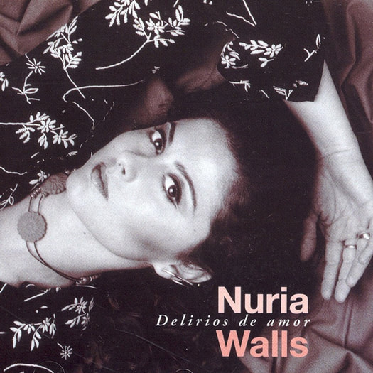 Nuria Walls, Delirios de amor